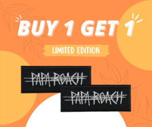 Buy 1 Get 1 - Papa Roach Band Patch (Limited Edition)
