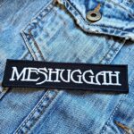 Meshuggah | Swedish Extreme Metal Band | Dhent | Tomas Haake | Progressive Metal | Embroidered Patch Badge Applique Iron on | Trendy | DIY | Decorative | Collectible