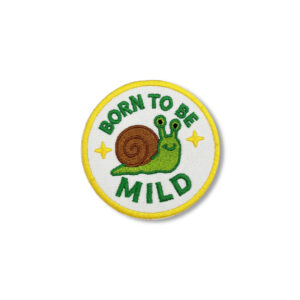 Born to Be Mild Snail Patch – 3" Embroidered Hook & Loop Morale Patch